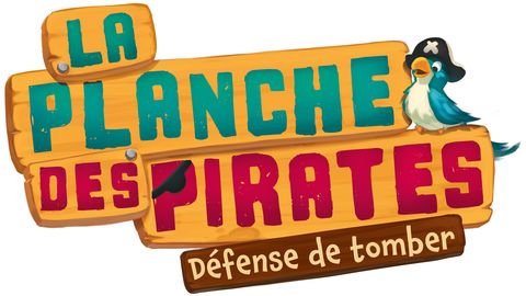 La Planche des pirates  Défense de tomber à l'eau 